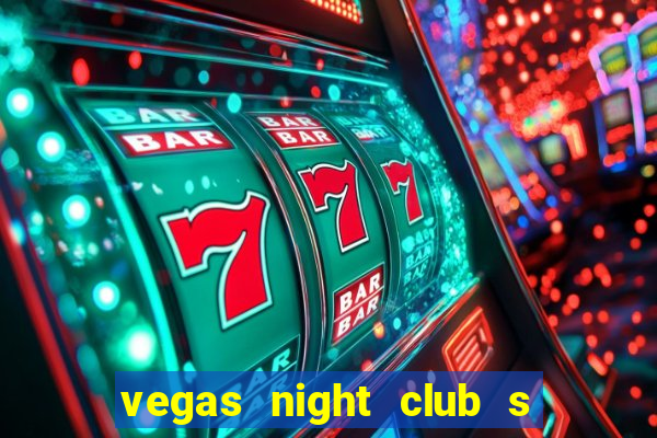 vegas night club s o louren o do sul